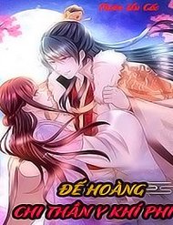 Đế Hoàng Chi Thần Y Khí Phi đọc online