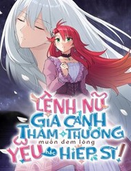 Lệnh Nữ Gia Cảnh Thảm Thương Muốn Đem Lòng Yêu Hắc Hiệp Sĩ đọc online