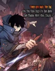 Thảm Họa Ngày Tận Thế, Tôi Tái Sinh Biến Cả Gia Đình Trở Thành Một Ông Trùm! đọc online