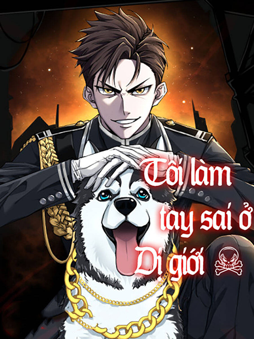 Tôi Làm Tay Sai Ở Dị Giới